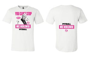 MRS WORLDWIDE CAN'T STOP US NOW TEE