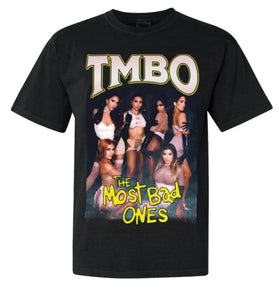 THE MOST BAD ONES TEE